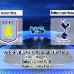 Prediksi Skor Aston Villa Vs Tottenham Hotspur 16 Februari 2020