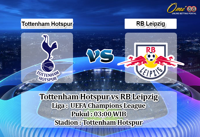 Prediksi Tottenham Hotspur vs RB Leipzig 20 Februari 2020 