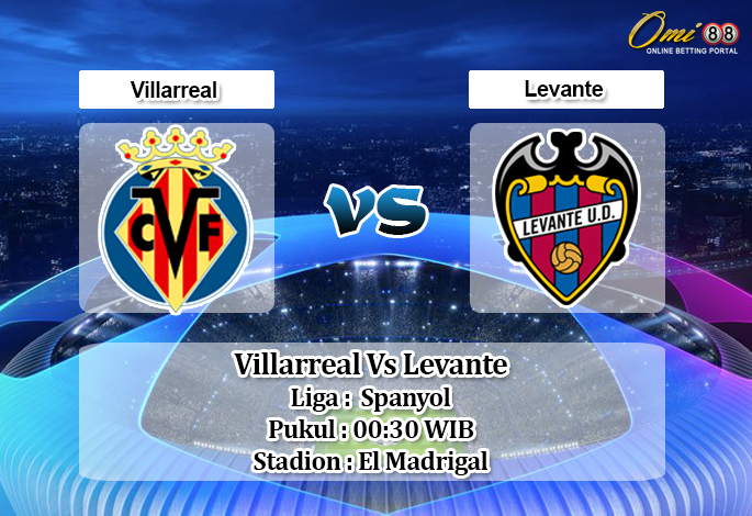 Prediksi Villarreal Vs Levante 16 Februari 2020