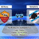 Prediksi AS Roma Vs Sampdoria 9 Maret 2020