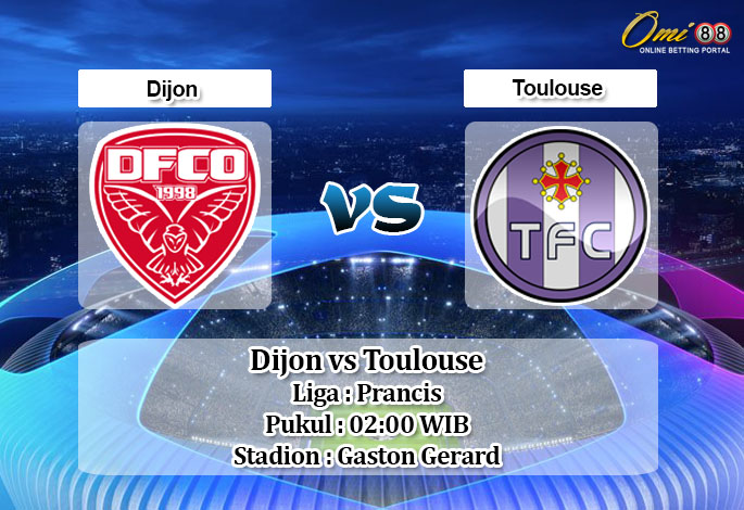 Prediksi Dijon vs Toulouse 8 Maret 2020