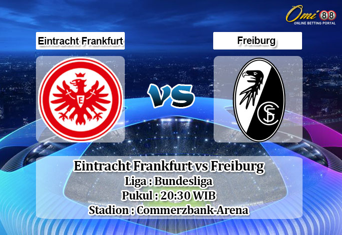 Prediksi Eintracht Frankfurt vs Freiburg 5 April 2020