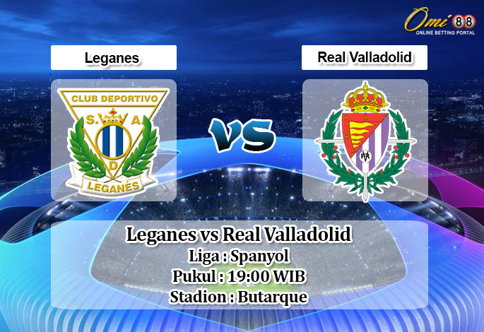 Prediksi Leganes vs Real Valladolid 14 Maret 2020