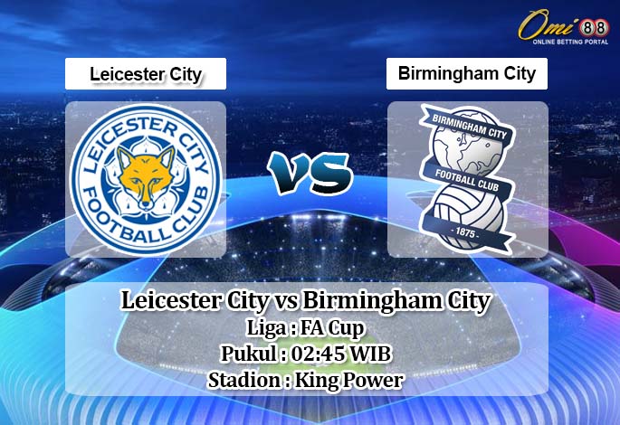 Prediksi Leicester City vs Birmingham City 5 Maret 2020