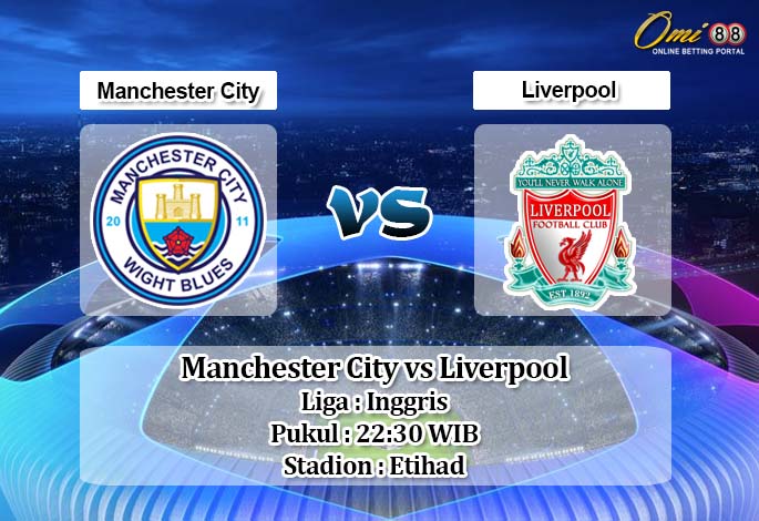 Prediksi Manchester City vs Liverpool 5 April 2020 