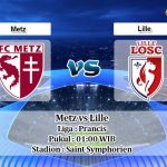 Prediksi Metz vs Lille 12 April 2020