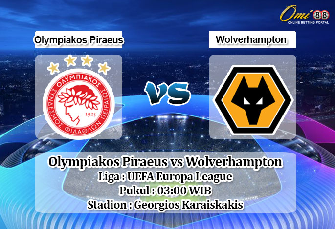 Prediksi Olympiakos Piraeus vs Wolverhampton 13 Maret 2020 