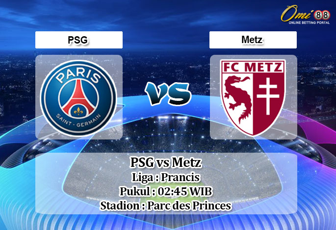 Prediksi PSG vs Metz 5 April 2020