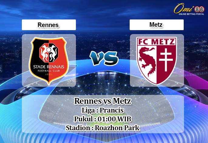 Prediksi Rennes vs Metz 19 April 2020