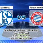 Prediksi Schalke 04 vs Bayern Munchen 4 Maret 2020