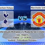 Prediksi Tottenham Hotspur vs Manchester United 15 Maret 2020