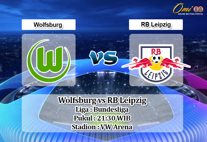 Prediksi Wolfsburg vs RB Leipzig 7 Maret 2020 