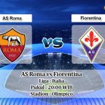 Prediksi AS Roma vs Fiorentina 10 Mei 2020