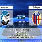 Prediksi Atalanta vs Bologna 3 Mei 2020