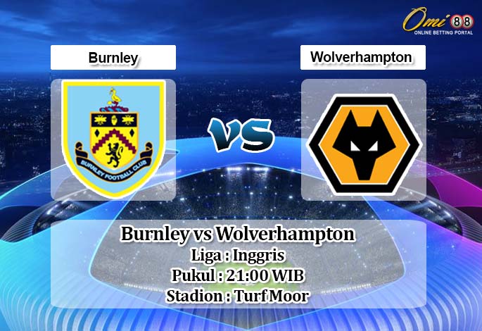 Prediksi Burnley vs Wolverhampton 2 Mei 2020