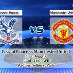 Prediksi Crystal Palace vs Manchester United 2 Mei 2020