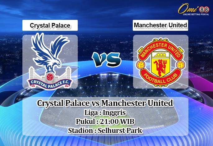 Prediksi Crystal Palace vs Manchester United 2 Mei 2020 