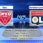 Prediksi Dijon vs Olympique Lyonnais 3 Mei 2020