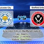 Prediksi Leicester City vs Sheffield United 2 Mei 2020