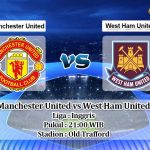 Prediksi Manchester United vs West Ham United 9 Mei 2020