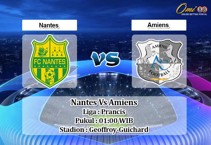 Prediksi Nantes Vs Amiens 27 April 2020 