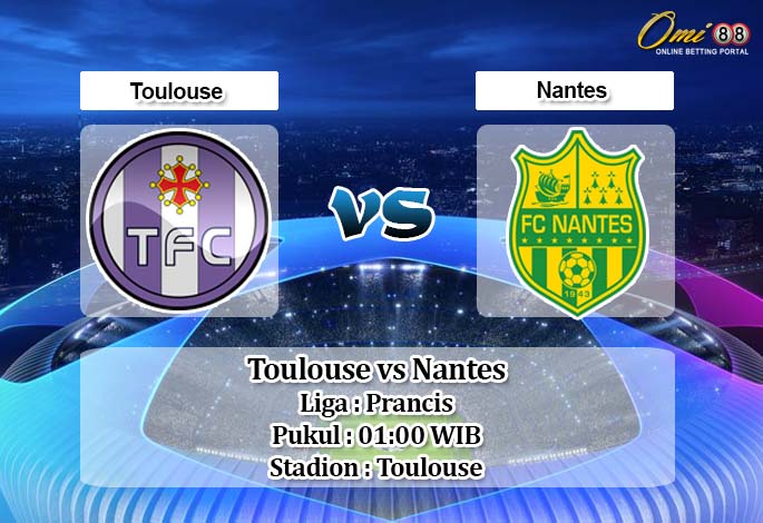 Prediksi Toulouse vs Nantes 19 April 2020 