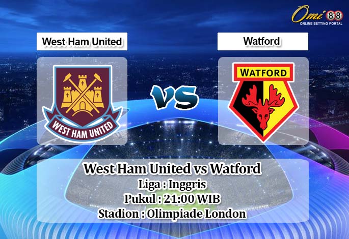 Prediksi West Ham United vs Watford 2 Mei 2020 