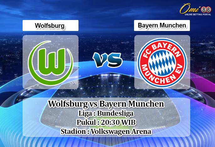 Prediksi Wolfsburg vs Bayern Munchen 16 Mei 2020