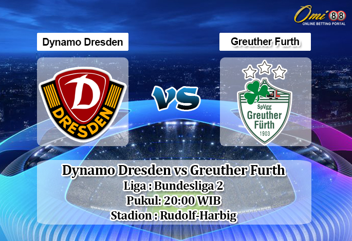 Prediksi Dynamo Dresden vs Greuther Furth 24 Mei 2020