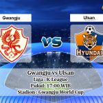 Prediksi Gwangju vs Ulsan 30 Mei 2020