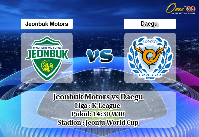 Prediksi Jeonbuk Motors vs Daegu 24 Mei 2020 