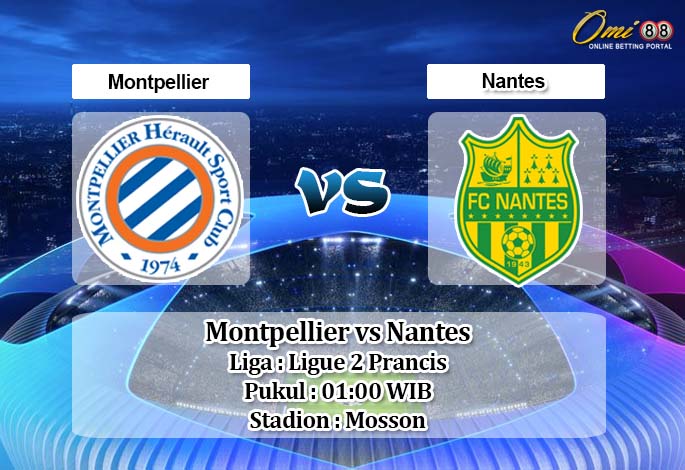 Prediksi Montpellier vs Nantes 16 Mei 2020 