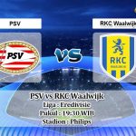 Prediksi PSV vs RKC Waalwijk 10 Mei 2020