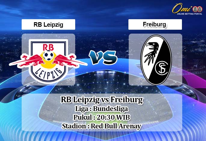 Prediksi RB Leipzig vs Freiburg 16 Mei 2020 