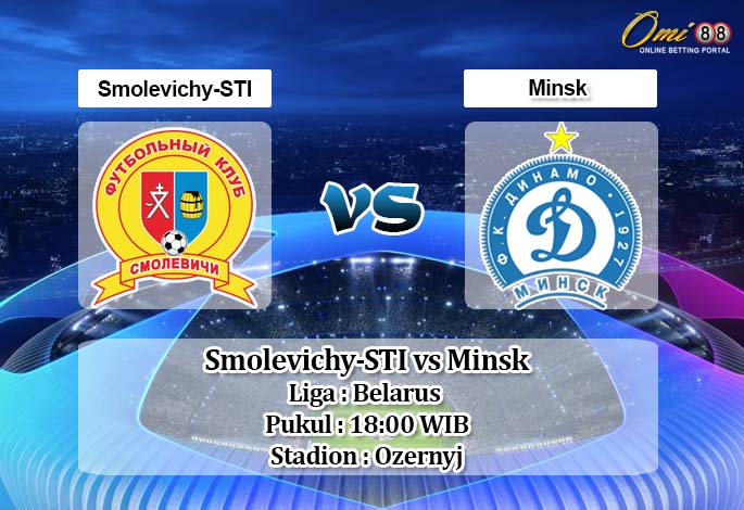 Prediksi Smolevichy-STI vs Minsk 24 Mei 2020 