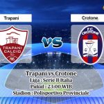 Prediksi Trapani vs Crotone 14 Mei 2020