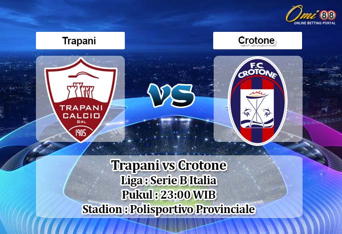 Prediksi Trapani vs Crotone 14 Mei 2020 