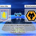 Prediksi Aston Villa vs Wolverhampton 27 Juni 2020