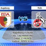 Prediksi Augsburg vs Koln 7 Juni 2020