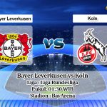 Prediksi Bayer Leverkusen vs Koln 18 Juni 2020