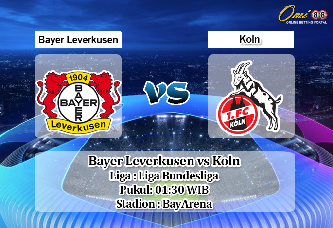 Prediksi Bayer Leverkusen vs Koln 18 Juni 2020 