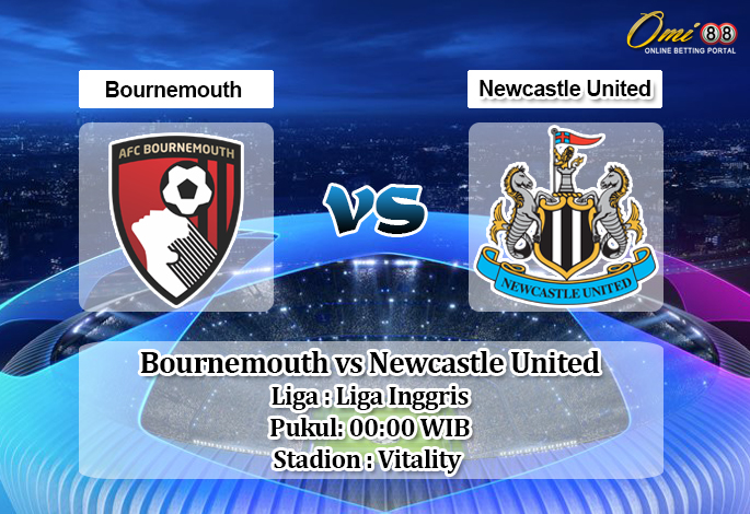 Prediksi Bournemouth vs Newcastle United 2 Juli 2020