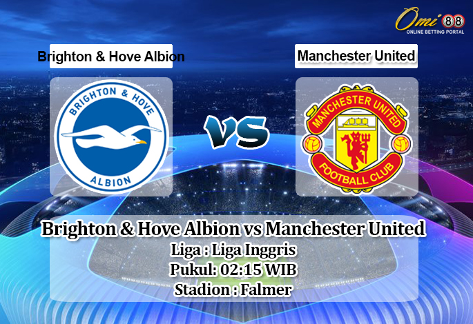 Prediksi Brighton & Hove Albion vs Manchester United 1 Juli 2020