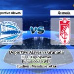 Prediksi Deportivo Alaves vs Granada 2 Juli 2020