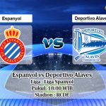 Prediksi Espanyol vs Deportivo Alaves 13 Juni 2020