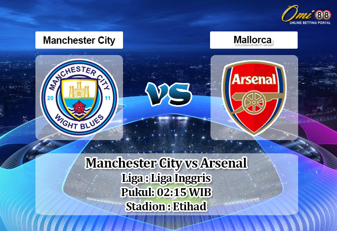 Prediksi Manchester City vs Arsenal 18 Juni 2020 