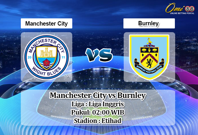 Prediksi Manchester City vs Burnley 23 Juni 2020 