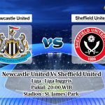 Prediksi Newcastle United Vs Sheffield United 21 Juni 2020