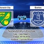 Prediksi Norwich City vs Everton 25 Juni 2020