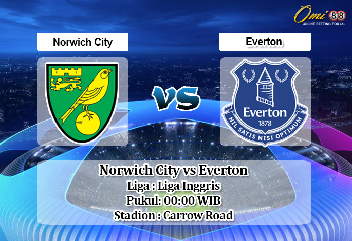 Prediksi Norwich City vs Everton 25 Juni 2020 